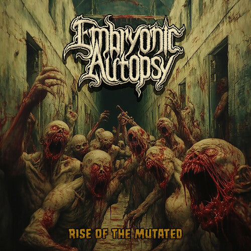 Embryonic Autopsy: Rise Of The Mutated - COMPACT DISCS