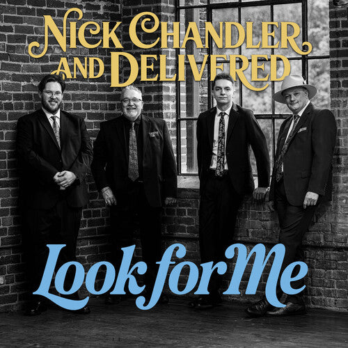Chandler, Nick & Delivered: Look For Me - COMPACT DISCS