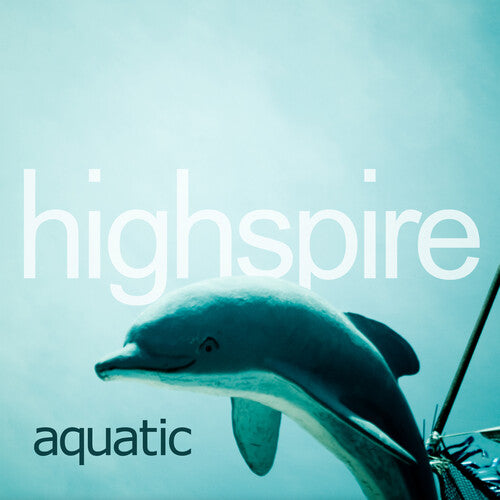 Highspire: Aquatic - VINYL LP