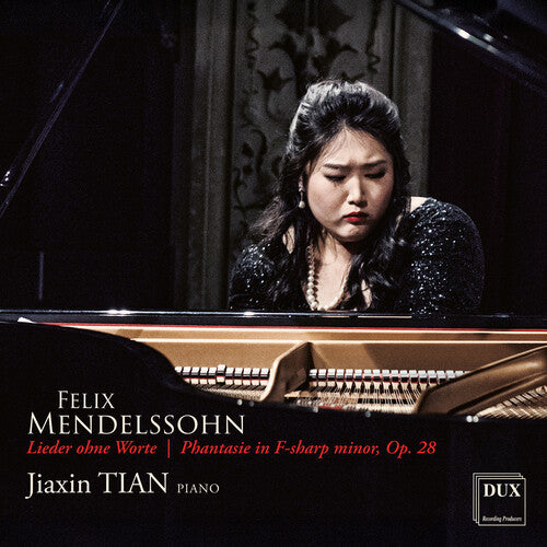 Jiaxin Tian: Mendelssohn: Lieder ohne Worte, Phantasie - COMPACT DISCS