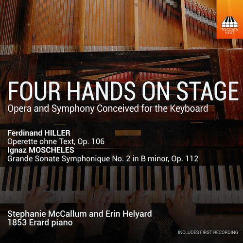 Stephanie McCallum: Four Hands On Stage, Opera and Symphony Conceived for the Keyboard - COMPACT DISCS