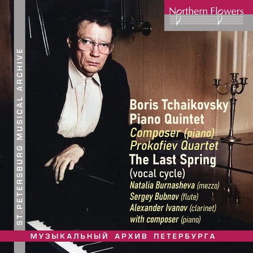 Boris Tchaikovsky: Boris Tchaikovsky: Piano Quintet & the Last Spring - COMPACT DISCS
