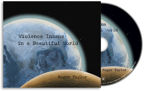 Roger Taylor: Violence Insane In A Beautiful World - COMPACT DISCS