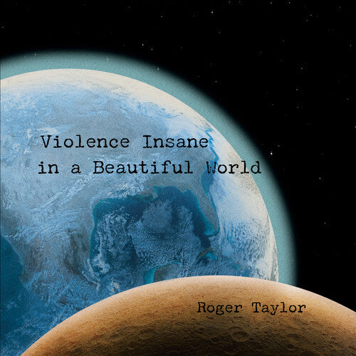 Roger Taylor: Violence Insane In A Beautiful World - VINYL LP