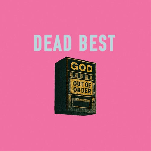 Dead Best: God Out of Order - VINYL LP