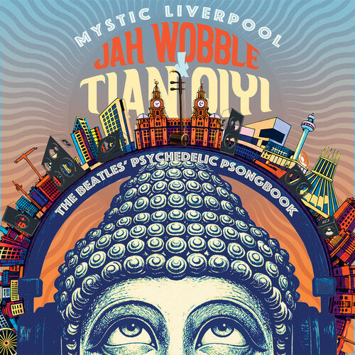 Wobble, Jah / Qiyi, Tian: Mystic Liverpool: The Beatles Psychedelic Psongbok - COMPACT DISCS