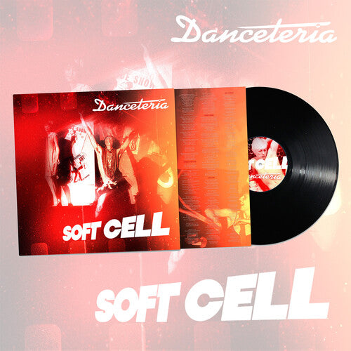Soft Cell: Danceteria - VINYL LP