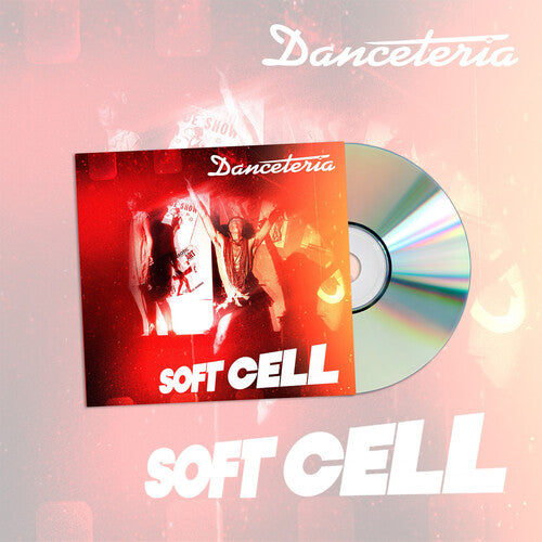 Soft Cell: Danceteria - COMPACT DISCS