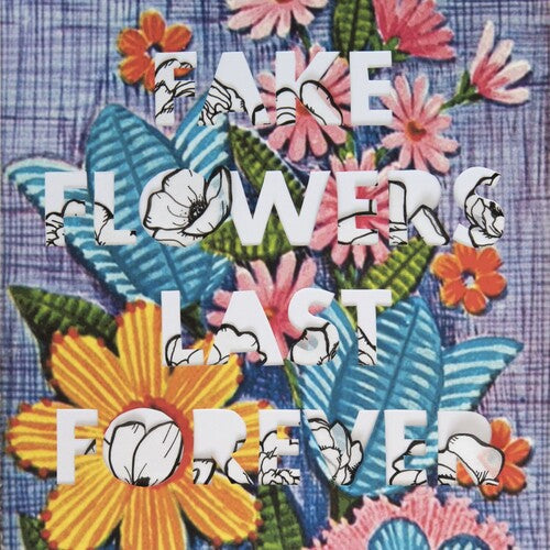 Sellers, Sam: Fake Flowers Last Forever - VINYL LP