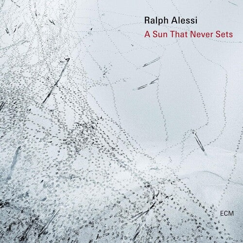 Ralph Alessi: A Sun That Never Sets - COMPACT DISCS