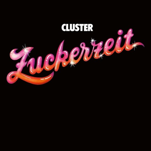 Cluster: Zuckerzeit - COMPACT DISCS