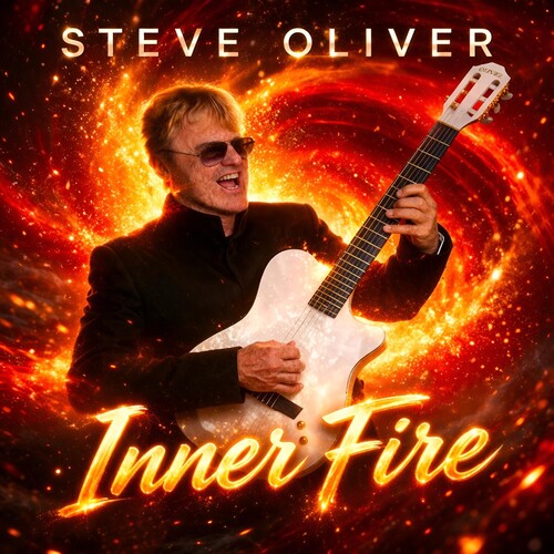 Steve Oliver: Inner Fire - COMPACT DISCS