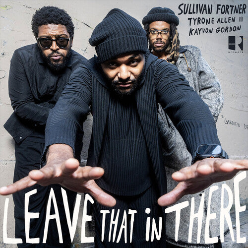 Sullivan Fortner: Leave That in There - COMPACT DISCS