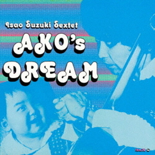 Isao Sextet Suzuki: Ako No Yume - VINYL LP