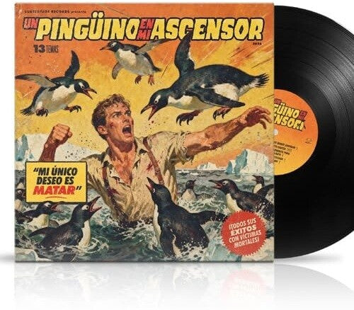 Un Pinguino En MI Ascensor: Mi Unico Deseo Es Matar - VINYL LP