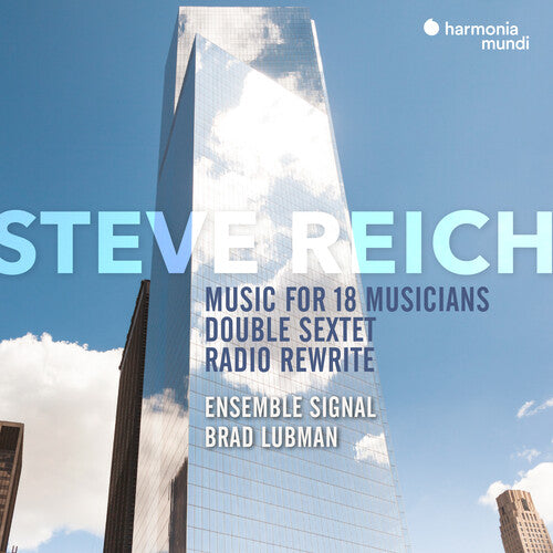 Ensemble Signal: Reich: Music for 18 Musicians, Double Sextet & Radio Rewrite - COMPACT DISCS