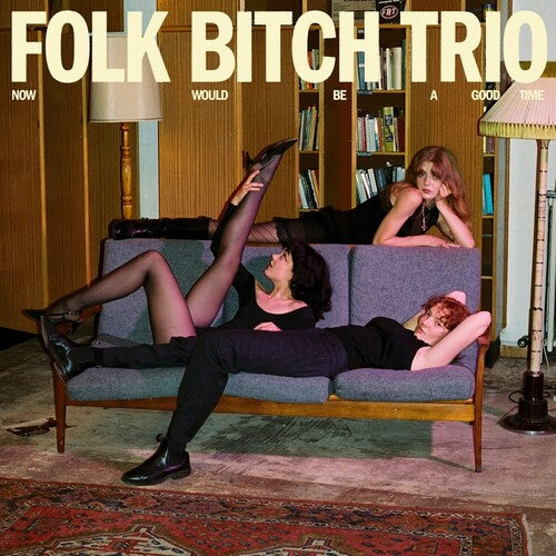 Folk Bitch Trio: Now Would Be a Good Time - Blue - VINYL LP