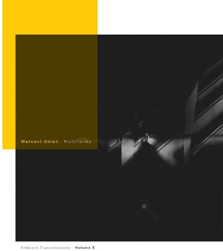 Marconi Union: Multiforms: Ambient Transmissions Vol. 3 - VINYL LP