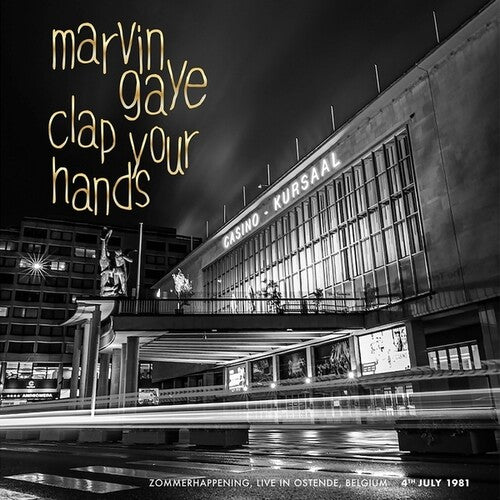 Marvin Gaye: Clap Your Hands: Zommerhappening, Live In Ostende, 4th July '81 - VINYL LP