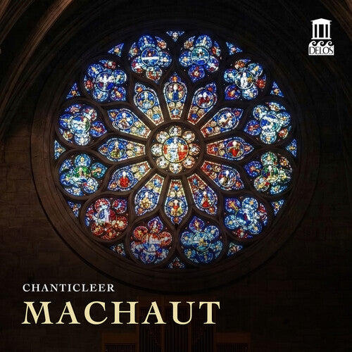 Chanticleer: Machaut - COMPACT DISCS