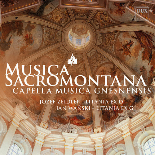 Capella Musica Gnesnensis: Musica Sacromontana - Zeidler: Litania ex D; Wanski: Litania ex G - COMPACT DISCS