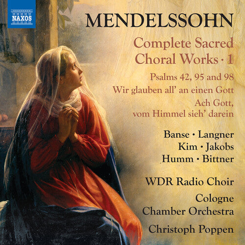 Juliane Banse: Mendelssohn: Complete Sacred Choral Works, Vol. 1 - COMPACT DISCS