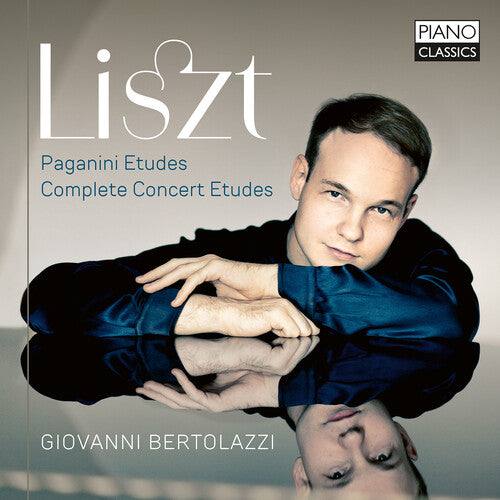 Giovanni Bertolazzi: Liszt: Paganini Etudes, Concert Etudes, Ab Irato - COMPACT DISCS