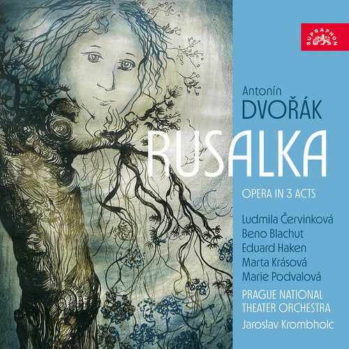 Ludmila Cervinkova: Antonin Dvorak: Rusalka - Opera in 3 Acts - COMPACT DISCS