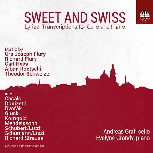 Andreas Graf: Sweet and Swiss - Lyrical Transcriptions for Cello and Piano - COMPACT DISCS