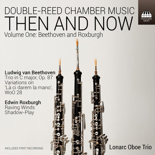 Joseph Sanders: Double-Reed Chamber Music - Then and Now, Vol. 1 - COMPACT DISCS