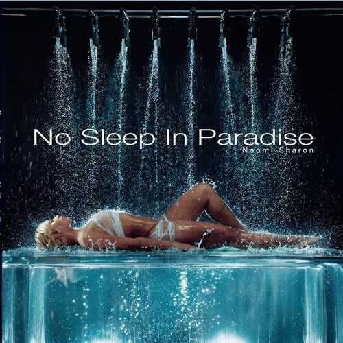 Naomi Sharon: No Sleep In Paradise - VINYL LP