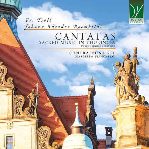 Aa.Vv.: Troll Roemhildt Cantatas Sacred Music In Thuringia - COMPACT DISCS
