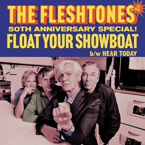 The Fleshtones: Float Your Showboat / Hear Today - 7-INCH SINGLE
