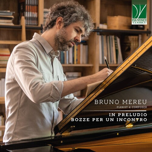 Bruno Mereu: Bruno Mereu: In Preludio & Bozze Per Un Incontro - COMPACT DISCS