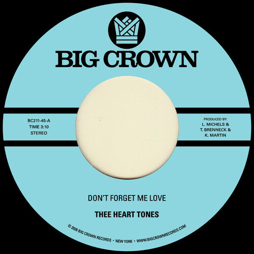 Thee Heart Tones: Don't Forget Me Love B/W Sing Your Song - 7-INCH SINGLE
