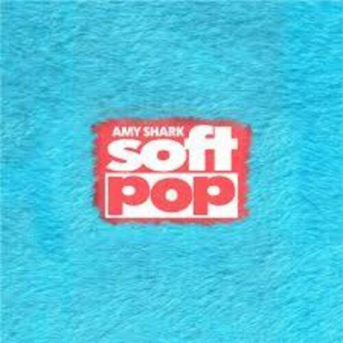 Amy Shark: Soft Pop - COMPACT DISCS