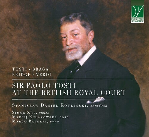 Kotlinski / Zhu / Kulakowski / Balderi: Sir Paolo Tosti at the British Royal Court - COMPACT DISCS
