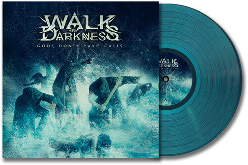 Walk in Darkness: Gods Don't Take Calls - VINYL LP
