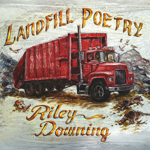 Riley Downing: Landfill Poetry - COMPACT DISCS