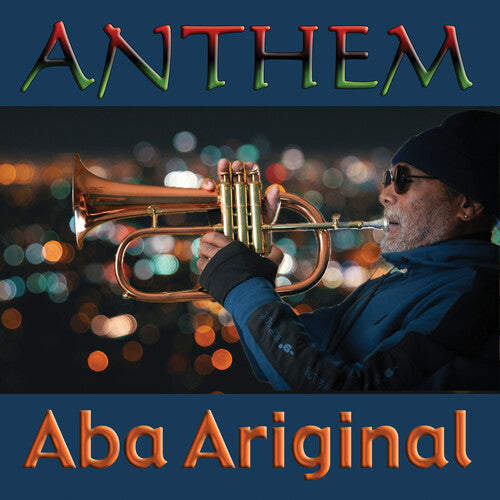 Aba Ariginal: Anthem - COMPACT DISCS