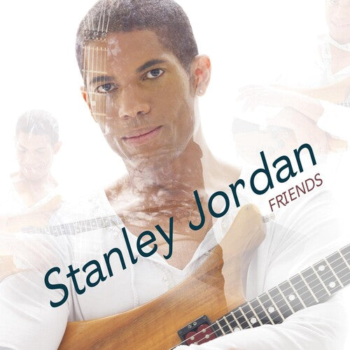 Jordan, Stanley: Friends