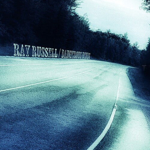 Ray Russell: Dangerous Bends - COMPACT DISCS