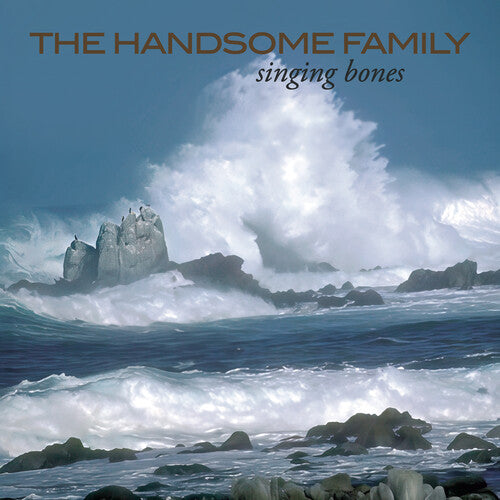 The Handsome Family: Singing Bones - VINYL LP