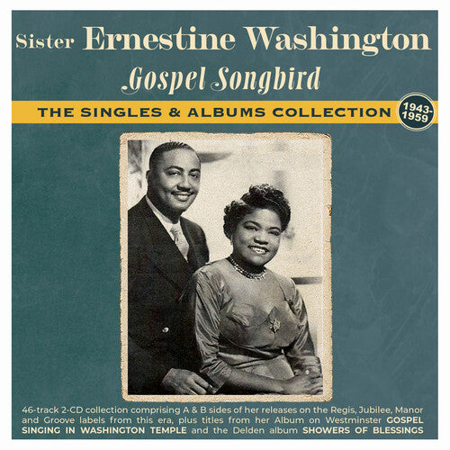 Sister Washington Ernestine: Gospel Songbird: The Singles & Albums Collection 1943-59 - COMPACT DISCS