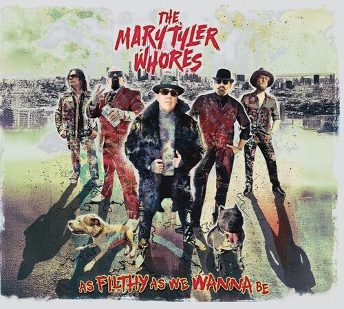 Mary Tyler Whores: As Filthy As We Wanna Be - VINYL LP