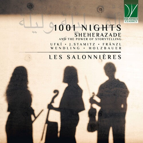 Les Salonnieres: 1001 Nights: Sheherazade and the Power of Storytelling - COMPACT DISCS