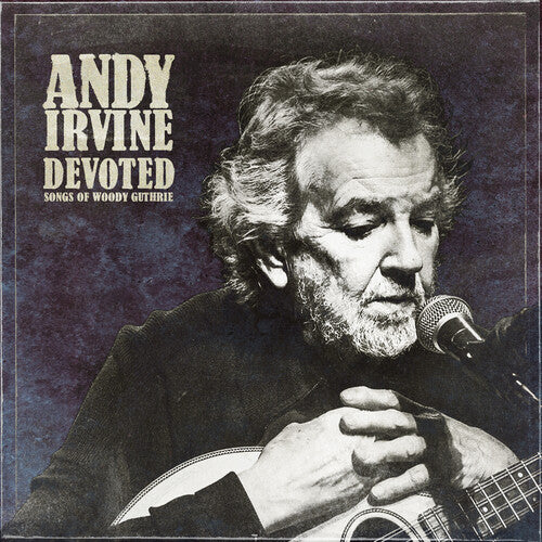 Andy Irvine: Devoted: Songs of Woody Guthrie - VINYL LP