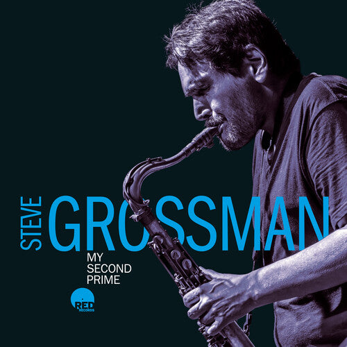 Steve Grossman: My Second Prime - COMPACT DISCS