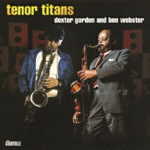 Gordon, Dexter / Webster, Ben: Tenor Titans - COMPACT DISCS