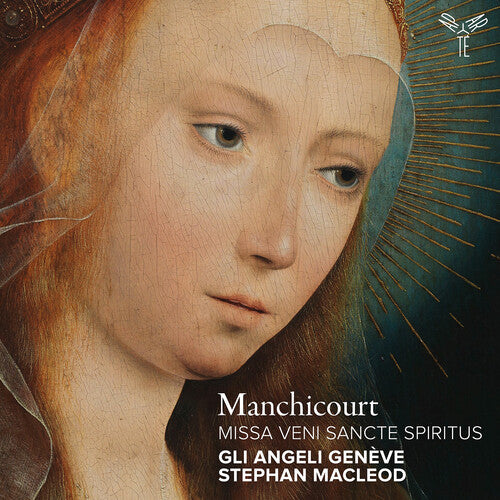Gli Angeli Genève: Manchicourt: Missa Veni Sancte Spiritus - COMPACT DISCS